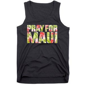 Pray For Maui Hawaii Strong  Maui Fire Relief Efforts Tank Top