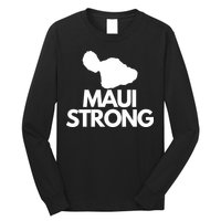 Pray For Maui Hawaii Strong Long Sleeve Shirt