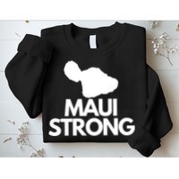 Pray For Maui Hawaii Strong Sweatshirt