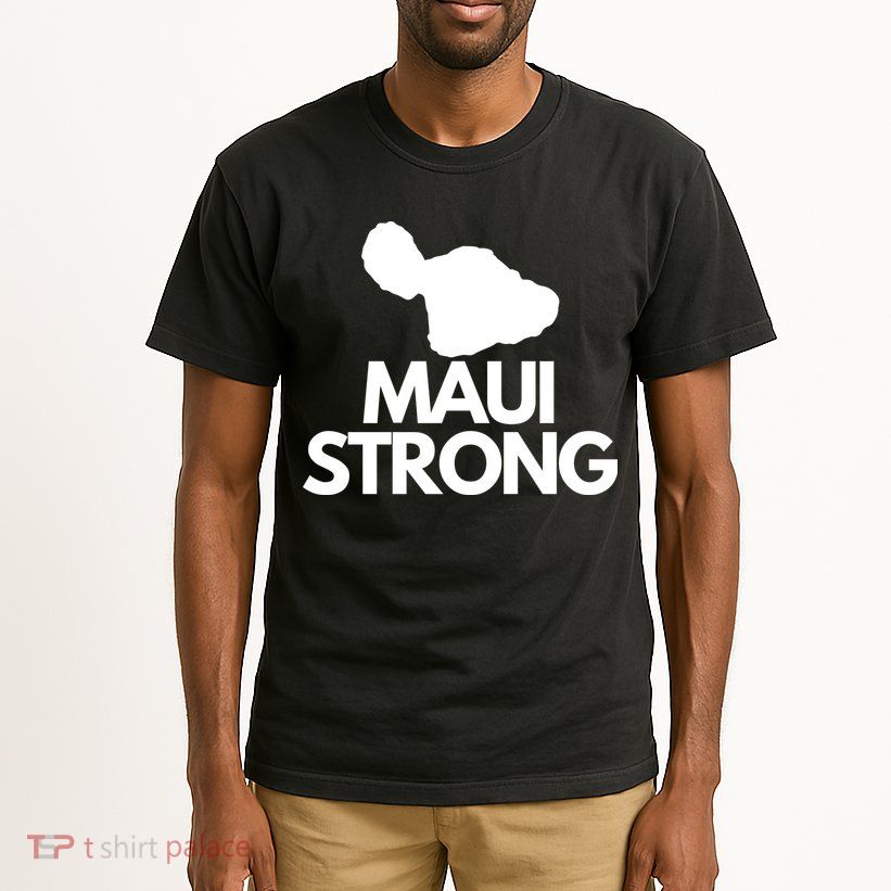 Pray For Maui Hawaii Strong Tall T-Shirt