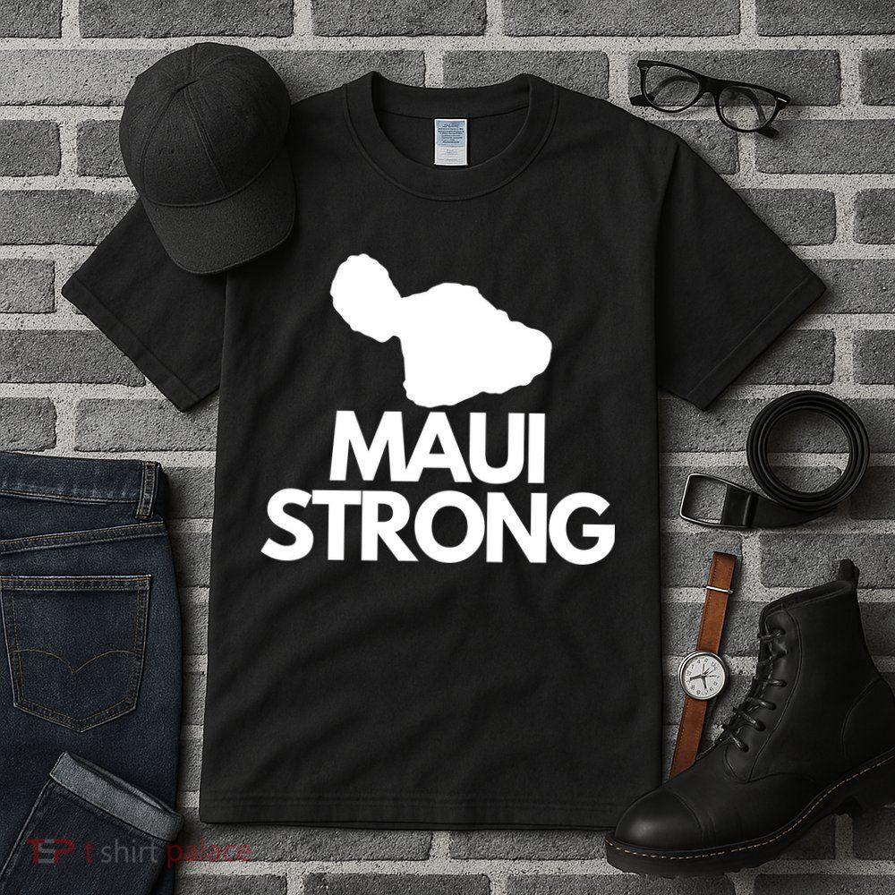 Pray For Maui Hawaii Strong Tall T-Shirt