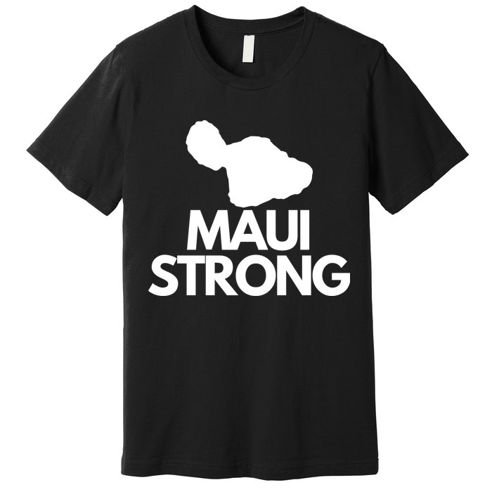 Pray For Maui Hawaii Strong Premium T-Shirt