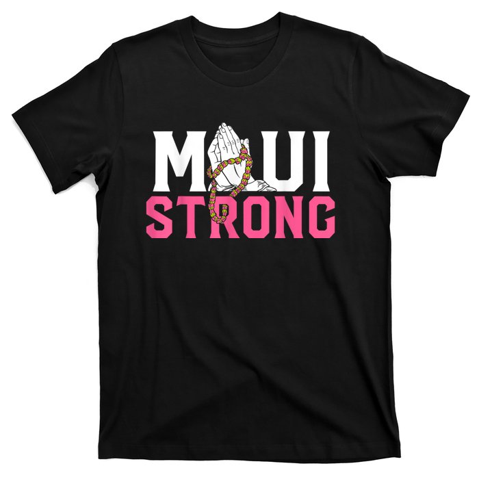 Pray For Maui Hawaii Strong T-Shirt