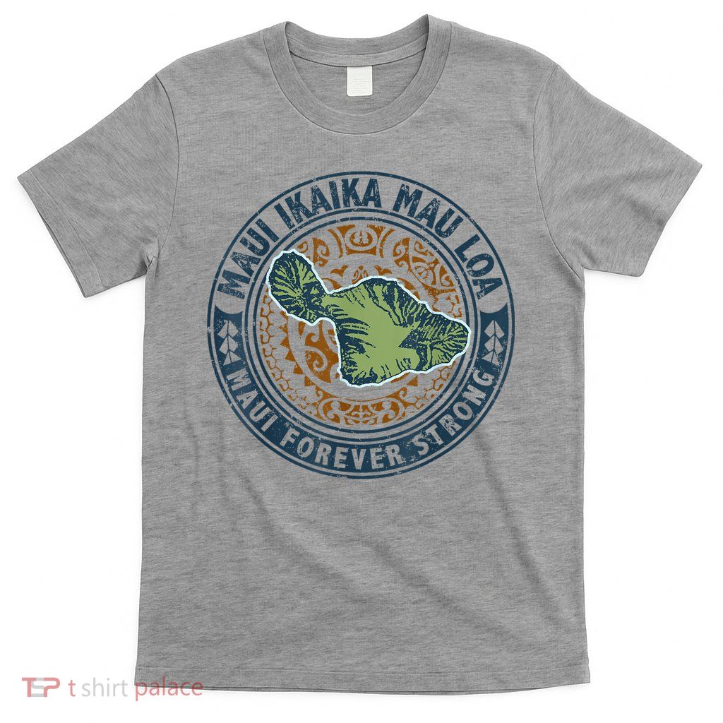 Pray For Maui Hawaii Strong T-Shirt