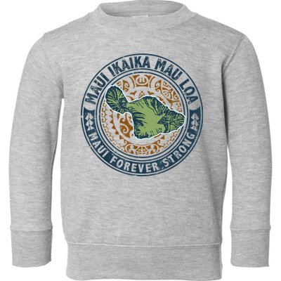 Pray For Maui Hawaii Strong Toddler Sweatshirt