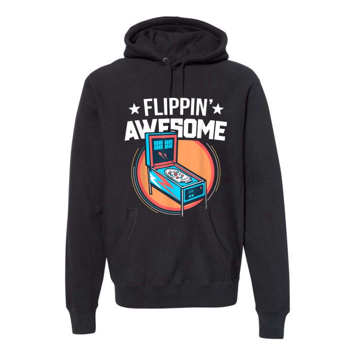 Pinball For Men Flippin' Awesome Flipping Arcade Premium Hoodie