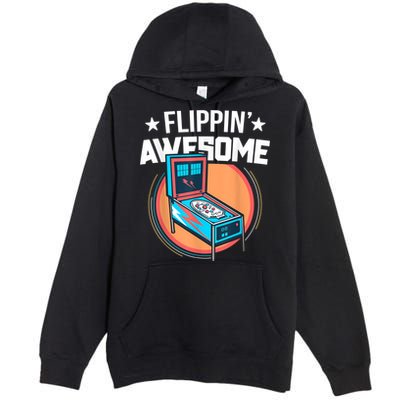 Pinball For Men Flippin' Awesome Flipping Arcade Premium Pullover Hoodie