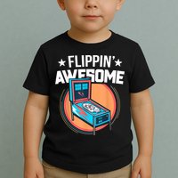 Pinball For Men Flippin' Awesome Flipping Arcade Toddler T-Shirt