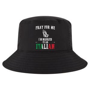 Pray For Me Im Married To An Italian Funny Gift Tee Cool Comfort Performance Bucket Hat