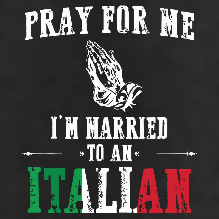 Pray For Me Im Married To An Italian Funny Gift Tee 11oz C Handle Ceramic Mug
