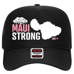 Pray For Maui Hawaii Strong Hawaii Fire Support High Crown Mesh Back Trucker Hat