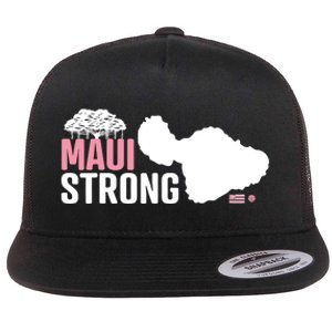 Pray For Maui Hawaii Strong Hawaii Fire Support Flat Bill Trucker Hat