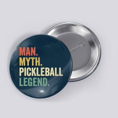 Pickleball Funny Man Myth Legend Father's Day Vintage Button