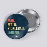 Pickleball Funny Man Myth Legend Father's Day Vintage Button