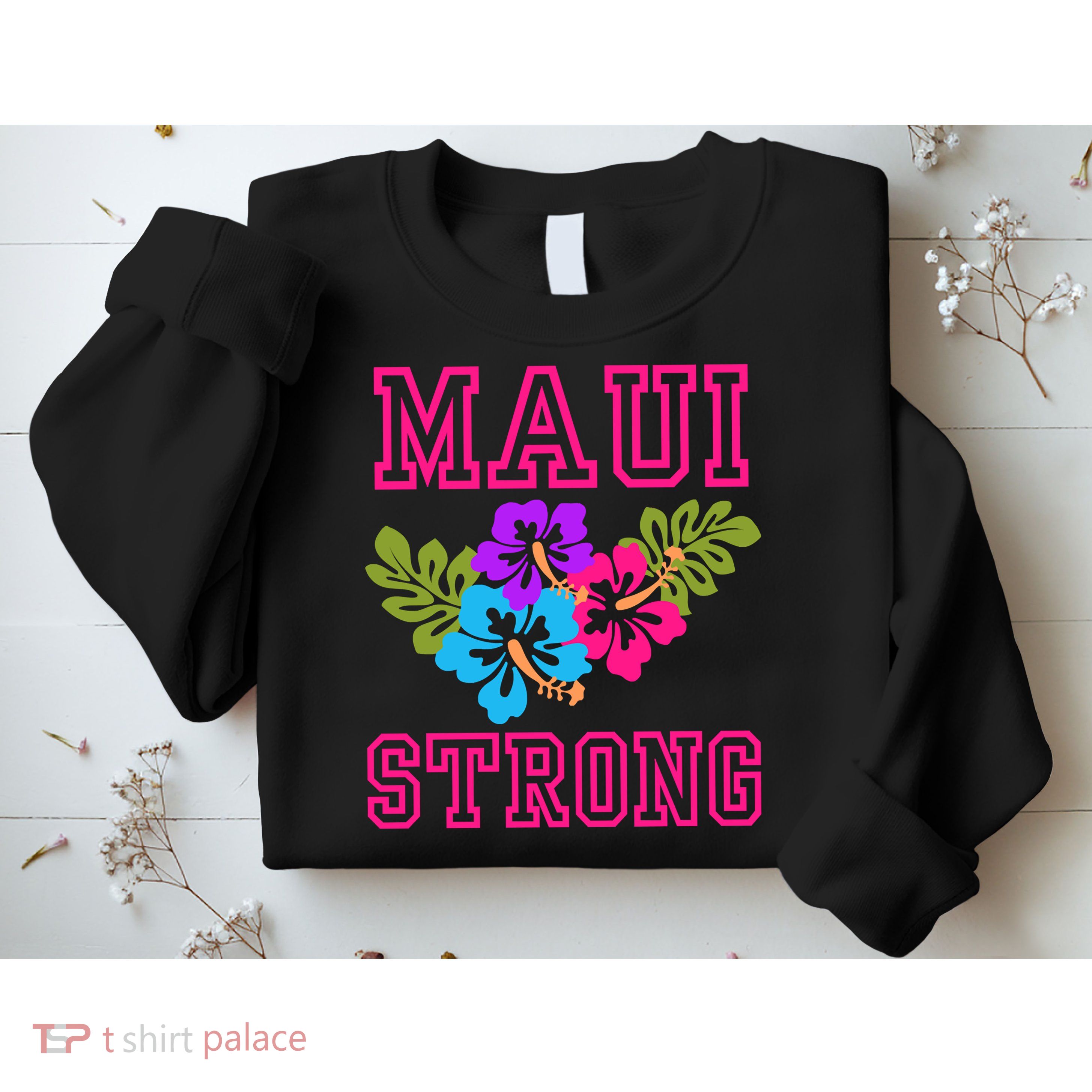 Pray For Maui Hawaii Strong Lahaina Hawaiian Islands Sweatshirt