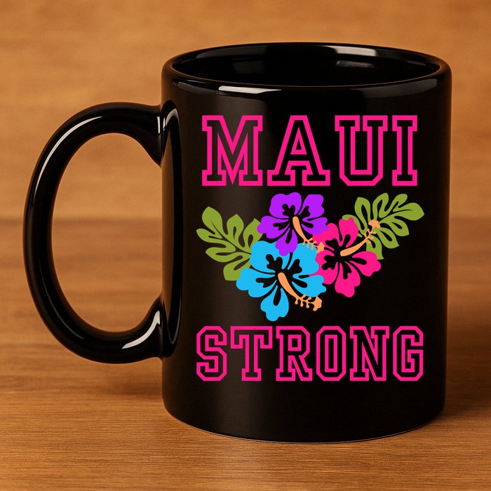 Pray For Maui Hawaii Strong Lahaina Hawaiian Islands 11oz C Handle Ceramic Mug