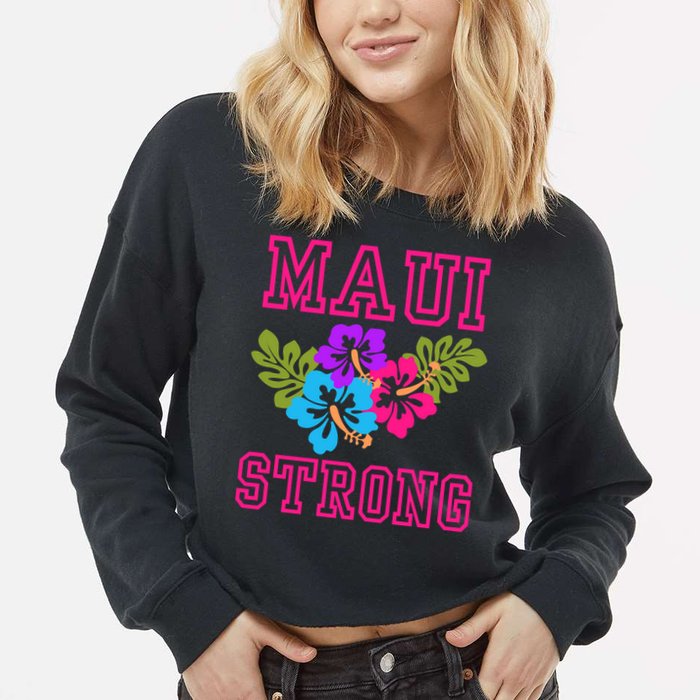 Pray For Maui Hawaii Strong Lahaina Hawaiian Islands Cropped Pullover Crew
