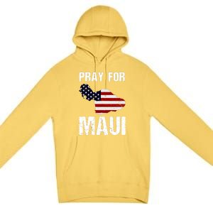 Pray For Maui Hawaii Wildflower Support America Flag Gift Wildfire Lahaina Premium Pullover Hoodie