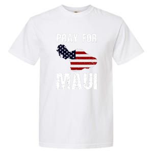 Pray For Maui Hawaii Wildflower Support America Flag Gift Wildfire Lahaina Garment-Dyed Heavyweight T-Shirt