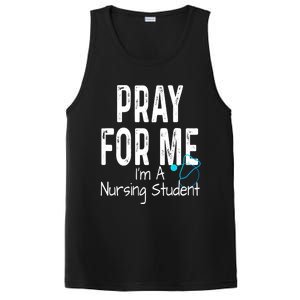 Pray For Me Im A Nursing Student Nurse School Medical Field Gift PosiCharge Competitor Tank