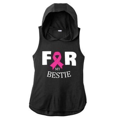 Pink For My Bestie Breast Cancer Awareness Warrior Support Meaningful Gift Ladies PosiCharge Tri-Blend Wicking Draft Hoodie Tank