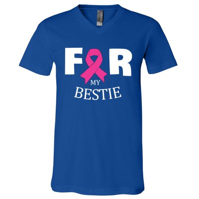 Pink For My Bestie Breast Cancer Awareness Warrior Support Meaningful Gift V-Neck T-Shirt