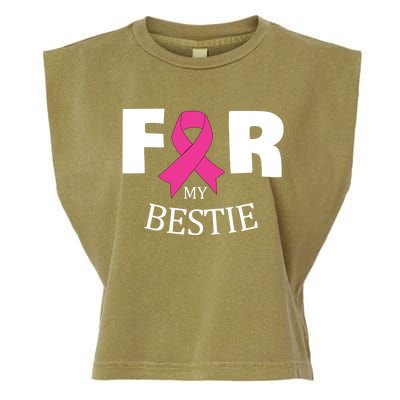 Pink For My Bestie Breast Cancer Awareness Warrior Support Meaningful Gift Garment-Dyed Women's Muscle Tee