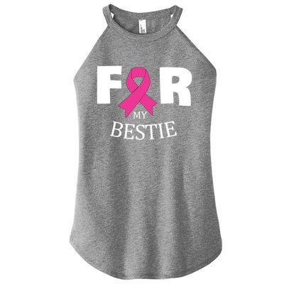 Pink For My Bestie Breast Cancer Awareness Warrior Support Meaningful Gift Women's Perfect Tri Rocker Tank