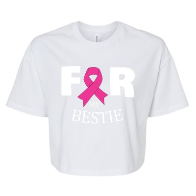 Pink For My Bestie Breast Cancer Awareness Warrior Support Meaningful Gift Bella+Canvas Jersey Crop Tee