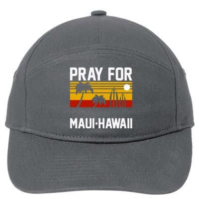 Pray For Maui Support Hawaii Gift Hawaii Strong 7-Panel Snapback Hat