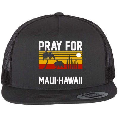 Pray For Maui Support Hawaii Gift Hawaii Strong Flat Bill Trucker Hat