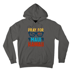 Pray For Maui Hawaii Strong Support Hawaii Gift Hoodie