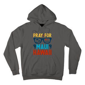 Pray For Maui Hawaii Strong Support Hawaii Gift Tall Hoodie