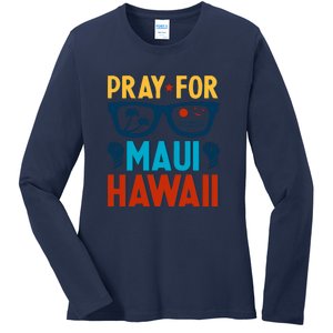 Pray For Maui Hawaii Strong Support Hawaii Gift Ladies Long Sleeve Shirt