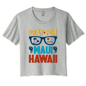 Pray For Maui Hawaii Strong Support Hawaii Gift Women's Crop Top Tee