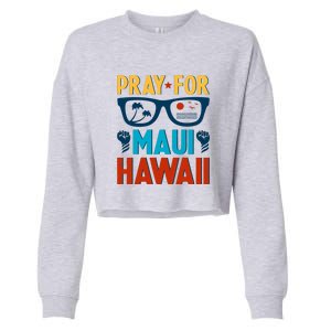 Pray For Maui Hawaii Strong Support Hawaii Gift Cropped Pullover Crew