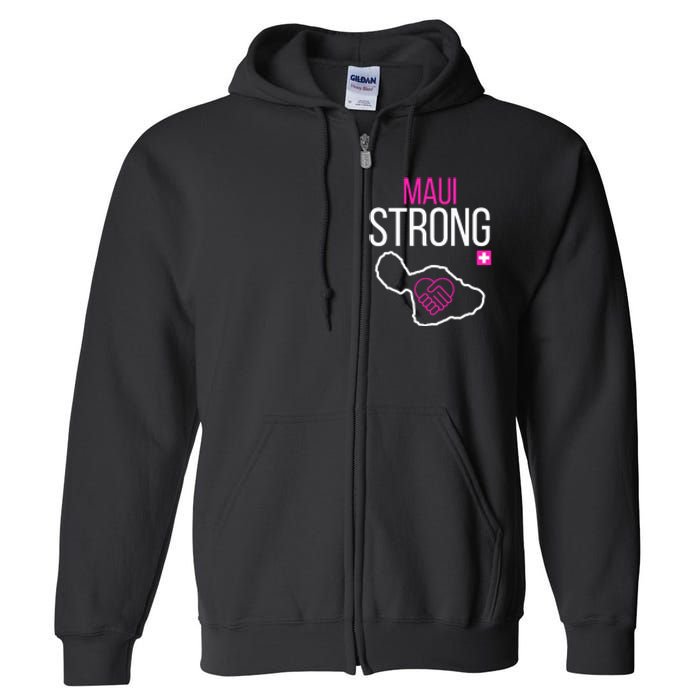 Pray For Maui Hawaii Strong Gift Full Zip Hoodie