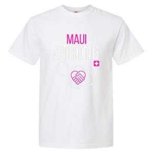 Pray For Maui Hawaii Strong Gift Garment-Dyed Heavyweight T-Shirt