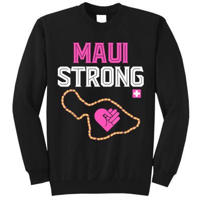 Pray For Maui Hawaii Strong Gift Lahaina Fires Tall Sweatshirt