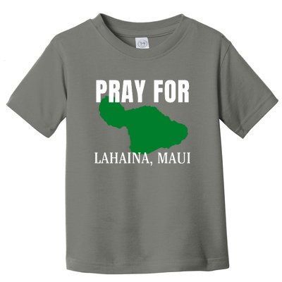 Pray For Maui Hawaii Strong Wildfire Support Gift Toddler T-Shirt