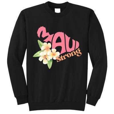Pray For Maui Hawaii Strong Maui Relief Tee Hawaii Fire Victims Tall Sweatshirt