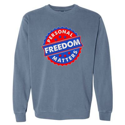 Personal Freedom Matters Emblem Garment-Dyed Sweatshirt