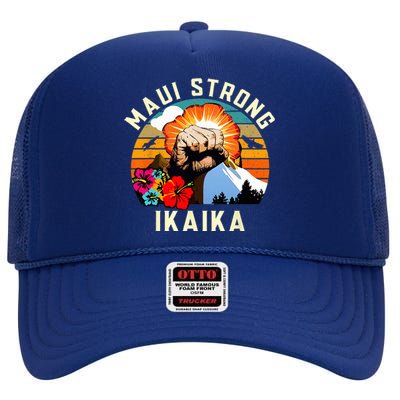 Pray For Maui Hawaii Strong Tee Apparel Matching Family High Crown Mesh Back Trucker Hat