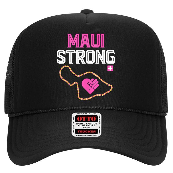 Pray For Maui Hawaii Strong High Crown Mesh Back Trucker Hat