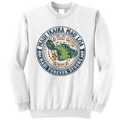 Pray For Maui Hawaii Strong Sweatshirt