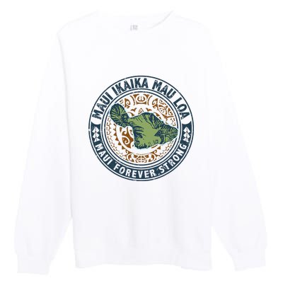 Pray For Maui Hawaii Strong Premium Crewneck Sweatshirt