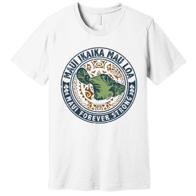 Pray For Maui Hawaii Strong Premium T-Shirt