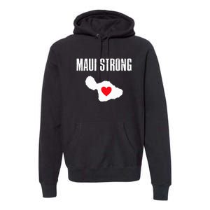 Pray For Maui Hawaii Strong Lahaina Fires Gift Premium Hoodie