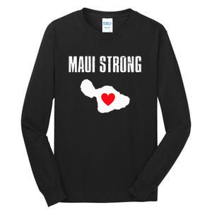 Pray For Maui Hawaii Strong Lahaina Fires Gift Tall Long Sleeve T-Shirt