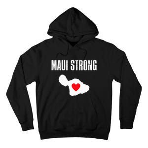 Pray For Maui Hawaii Strong Lahaina Fires Gift Tall Hoodie